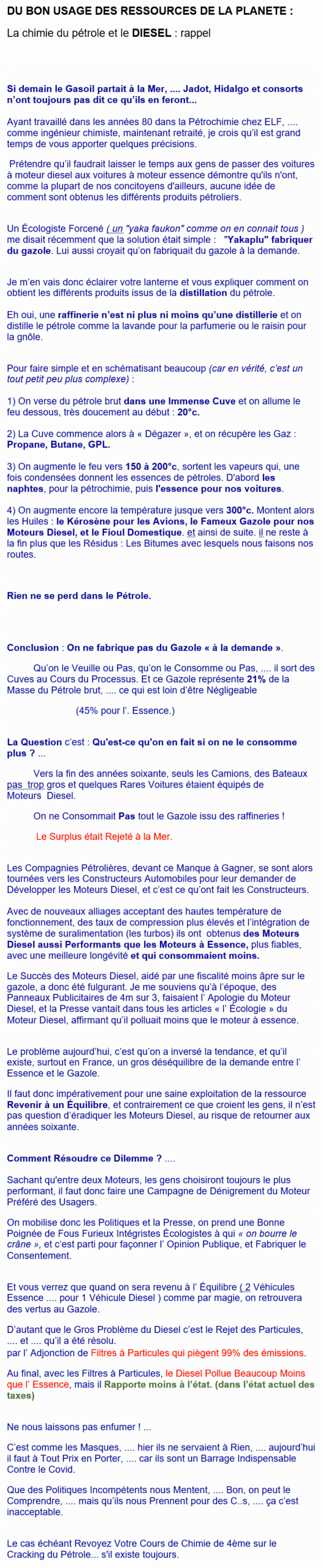 La petite histoire du pétrole et du moteur diesel n’en est qu’une pâle avant-première. La petite histoire du pétrole et du moteur diesel n’en est qu’une pâle avant-première.